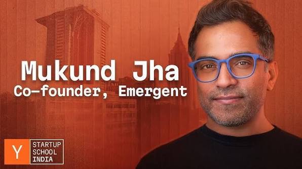 Mukund Jha, co-founder of Emergent and previously the founder of Dunzo, speaking at a Y Combinator Startup School India event.